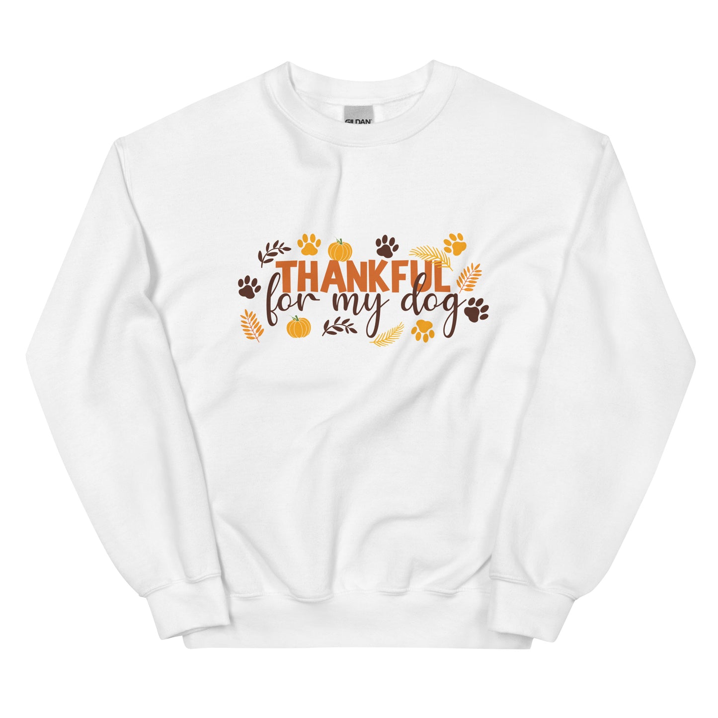 Thankful for My Dog Unisex Sweatshirt