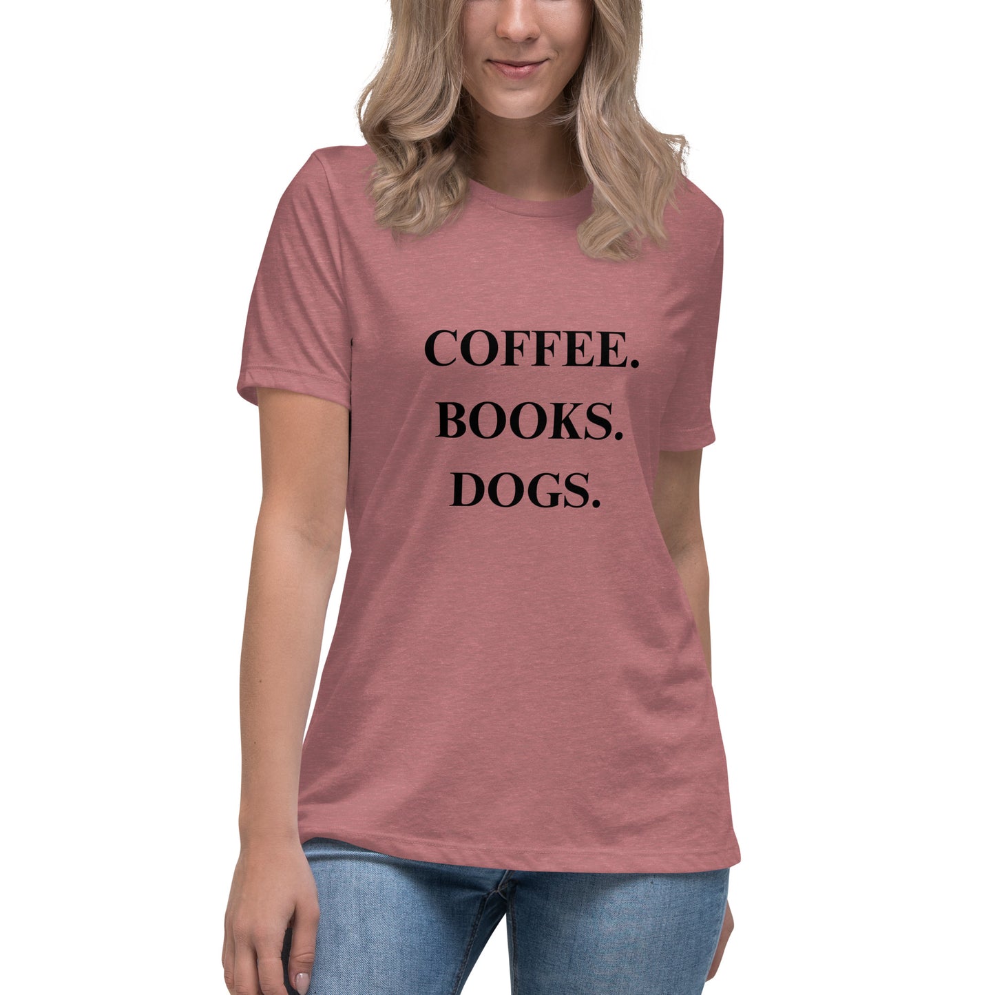 Coffee. Books. Dogs. Women's Relaxed T-Shirt