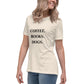 Coffee. Books. Dogs. Women's Relaxed T-Shirt